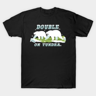 Double on Tundra T-Shirt